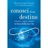 MARCO CESATI CASSIN 9788820060572 CONOSCI IL TUO DESTINO